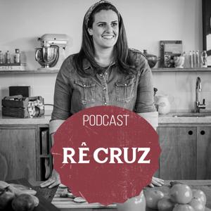 Podcast Rê Cruz