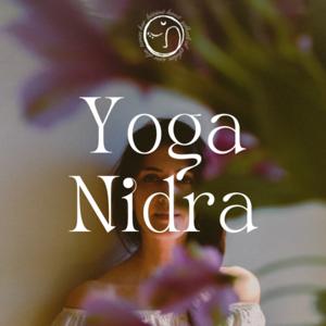 Yoga Nidra Podcast | Derin Gevşeme Sanatı