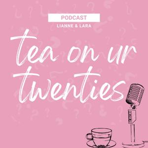 Tea On Ur Twenties