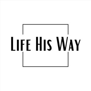 Life His Way