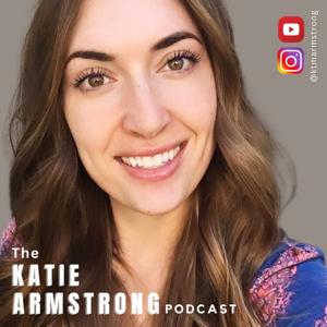 The Katie Armstrong Podcast
