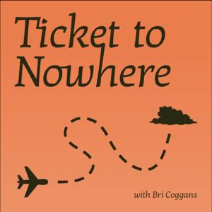 Ticket to Nowhere