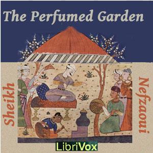 Perfumed Garden, The by Sheikh Nefzaoui ( - 15th Cent.)