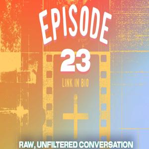 EPISODE 23 LINK IN BIO