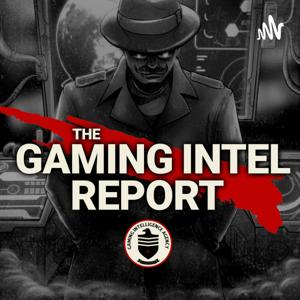 The Gaming Intel Report