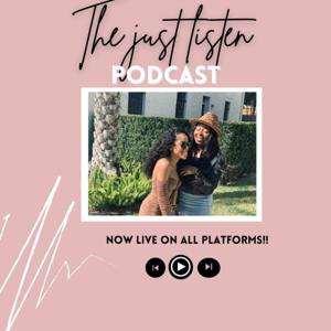 The Just Listen Podcast