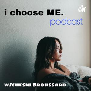 I choose ME