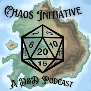 Chaos Initiative: A D&D Podcast