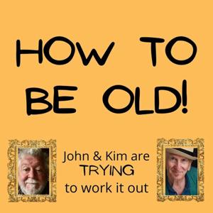 How To Be Old