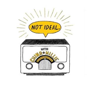 Not Ideal with China & Millie