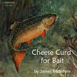 Cheese Curd for Bait by James McIntyre (1828 - 1906)