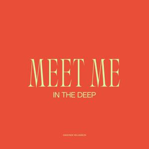 Meet Me In The Deep