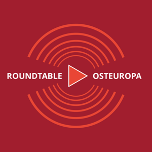 Roundtable Osteuropa