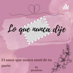 Lo que nunca dije