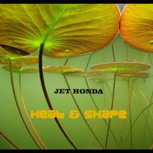 Jet Honda - Heat & Shape EP