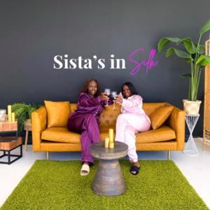 Sista’s in silk