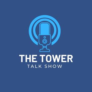 The Tower Talk Show