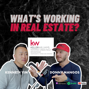 What's Working In Real Estate with Donny Mangos and Kenneth Yim
