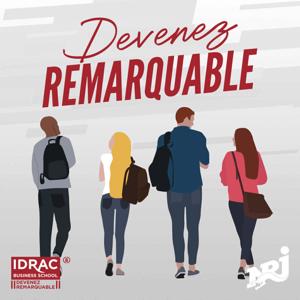 Devenez remarquable - le podcast de l’IDRAC Business School