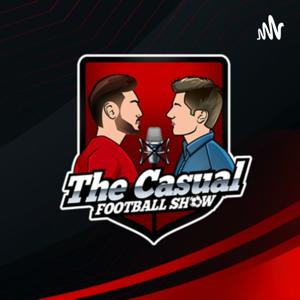 The Casual Football Show