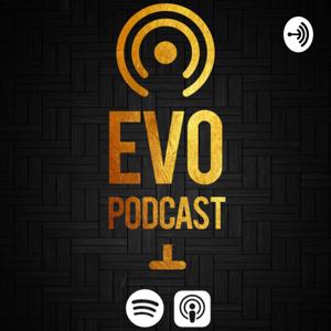 EVO PODCAST