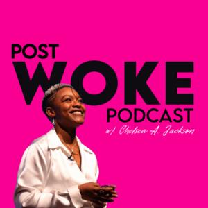 Post-Woke Podcast
