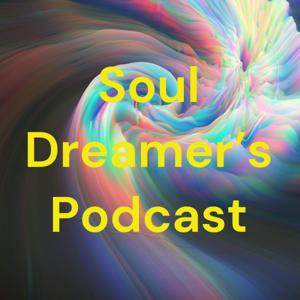 Soul Dreamer’s Podcast