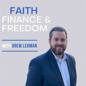 Faith, Finance, & Freedom