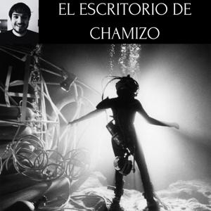 El Escritorio de Chamizo
