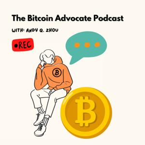 The Bitcoin Advocate Podcast