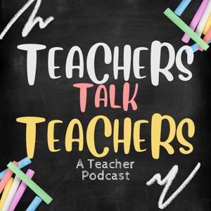 Teachers Talk Teachers