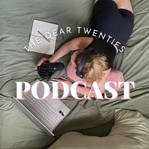 The Dear Twenties Podcast