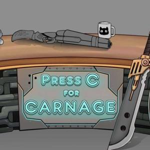 Press C for Carnage!
