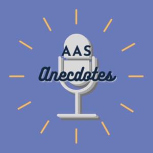AAS Anecdotes