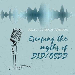 Escaping the myths of DID/OSDD
