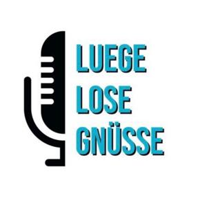 Luege Lose Gnüsse