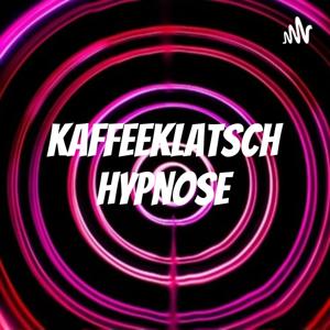 Kaffeeklatsch Hypnose