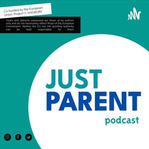 JUST PARENT PODCAST