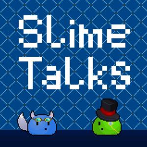 SlimeTalks