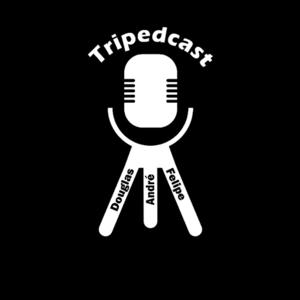 Tripedcast