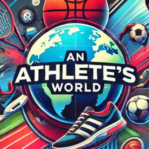 An Athletes World
