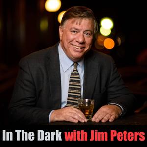 In The Dark with Jim Peters