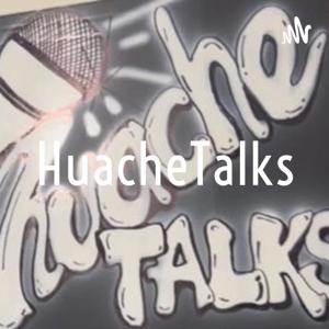 HuacheTalks