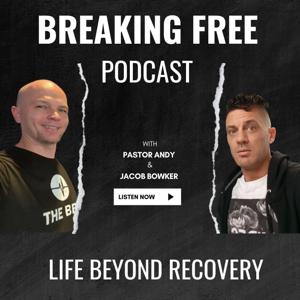 Breaking Free Life Beyond Recovery