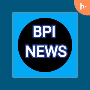 BPI News podcast