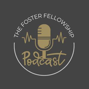 The Foster Fellowship