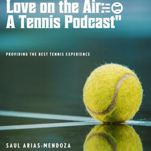 Love on the Air: A Tennis Podcast