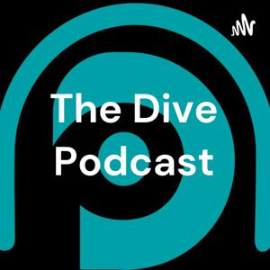 The Dive Podcast