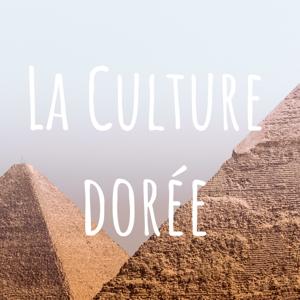 La Culture dorée