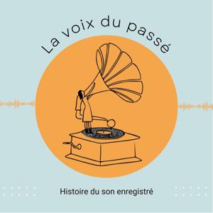 La Voix du Passé